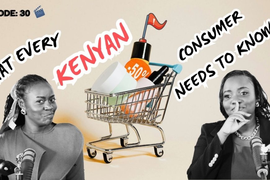 Why Every Kenyan Consumer Needs to Know Their Rights
