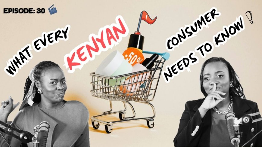 Why Every Kenyan Consumer Needs to Know Their Rights